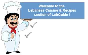 Cuisine from the Middle East is known worldwide for its richness and goodness. In Lebanon, it is probably the best country to enjoy it, since it is believed that one thing that unites all Lebanese is the love of eating... Lebanese food is typically Mediterranean. The average meal is high on vegetables, low on meat and big on flavor. A meal usually starts with a mezze, a selection of small portions of dips, pickles, salads and nibbles eaten with the Arabic bread called Khibbiz. Mezze items can include anything from starters to pastries. Salads include Fattoush and Tabbouleh. The main course is generally grilled meat, chicken or fish, eaten with bread or spiced rice and the leftovers of the mezze. In fact, the mezze are appetizers that can make a whole meal out of them. Meals are generally accompanied by wine or arak, a powerful Lebanese aniseed liquor. Lebanon is rich with grapes that are high in sugar content and perfect for wine production thanks to the natural climate of the Bekaa valley. There are several wine producers: Ksara, Kefraya, Chateau Musar, Chateau Marsyas and Massaya. Desserts include many different variations of sweets such as Baklawa, Knefeh, Maamoul... as well as a lot of fruits. At the end of the meals, Ahweh, black coffee, is generally offered. It is served Turkish style, that means extra strong with grounds at the bottom of the cup, and hot tea is also a popular drink.