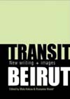 Transit: Beirut, by Malu Halasa, Roseann Khalaf