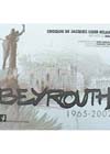 Beyrouth 1965-2002, by Jacques Liger-Belair, Ghassan Tu�ni, Amin Maalouf