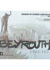 Beyrouth 1965-2002, by Jacques Liger-Belair, Ghassan Tuni, Amin Maalouf